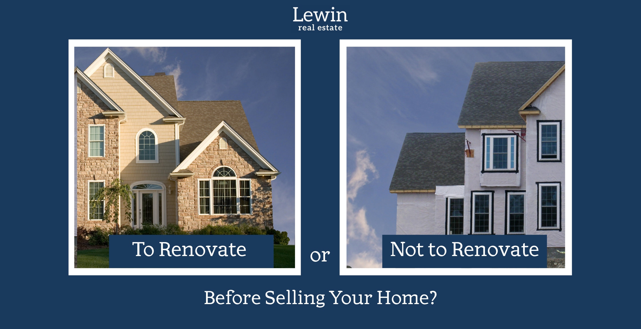 To Renovate or Not to Renovate Before Selling Your Home?